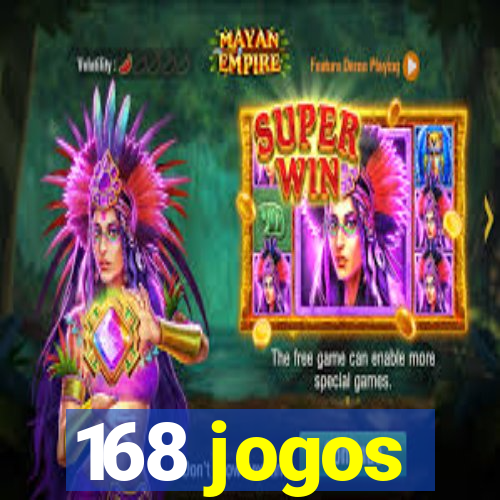 168 jogos